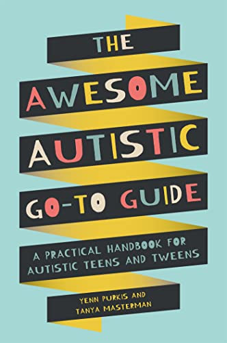 The Awesome Autistic Go-To-Guide