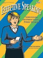 Effective Speaking - Storytelling And Other Forms Of Public Speaking - Grades 5-8