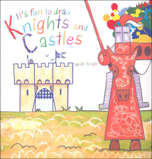 It’s Fun To Draw Knights And Castles