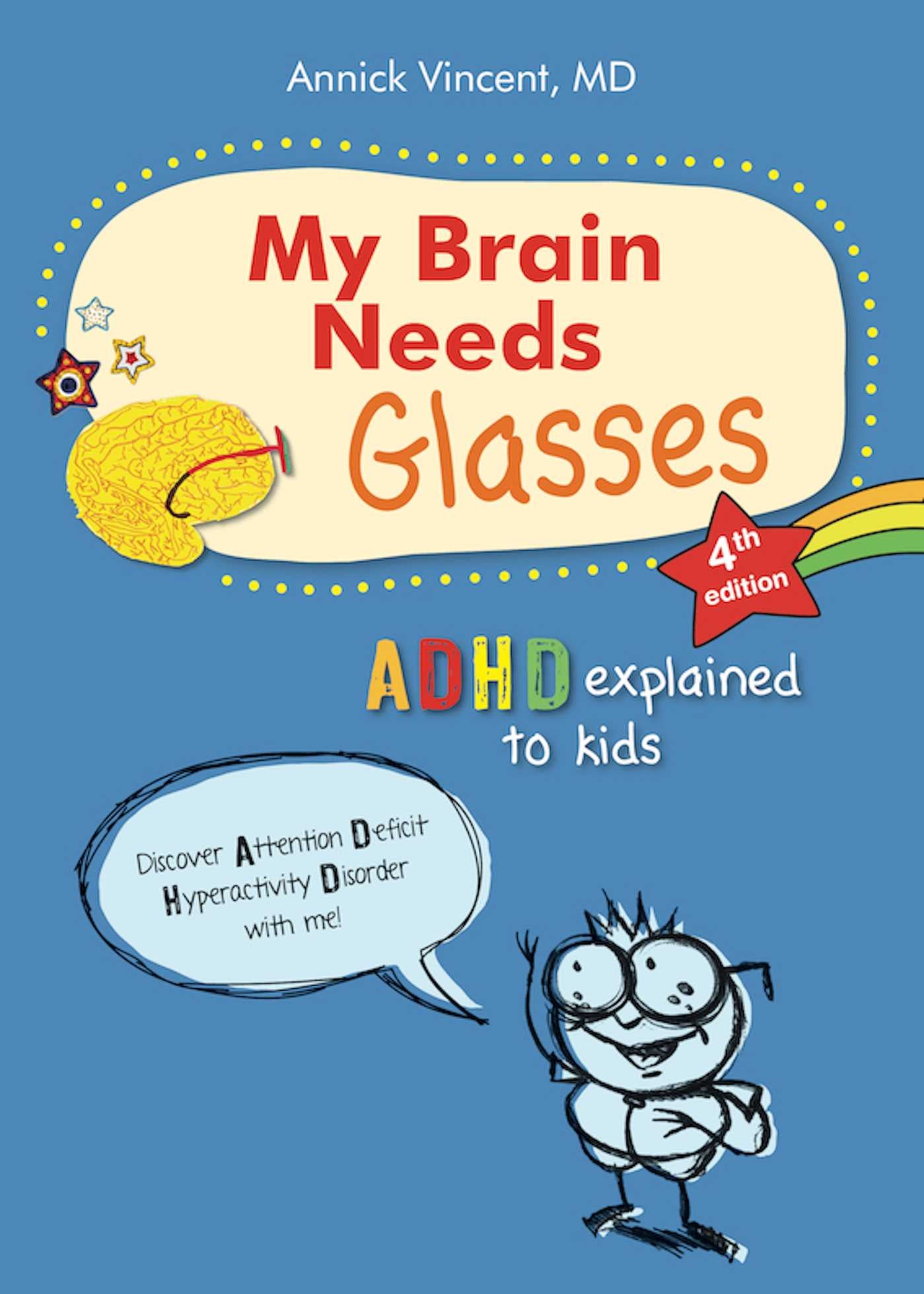 My Brain Needs Glasses - ADHD Explained To Kids