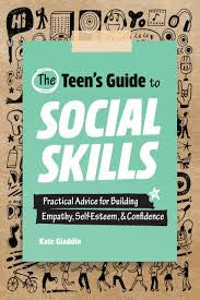 The Teen’s Guide To Social Skills
