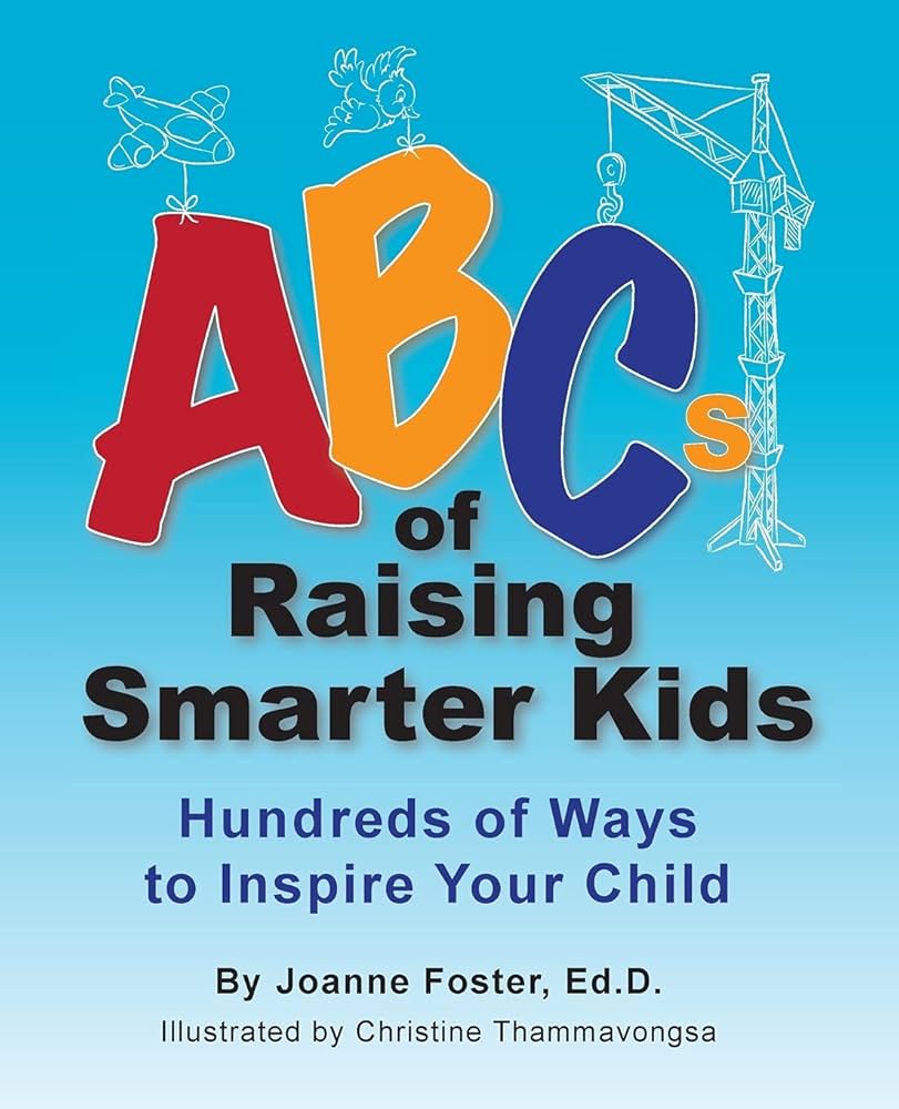 ABCs Of Raising Smarter Kids