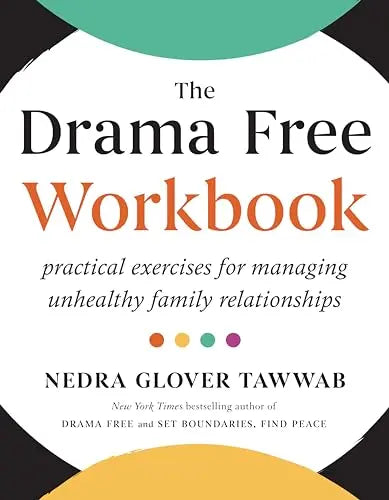 The Drama Free Workbook