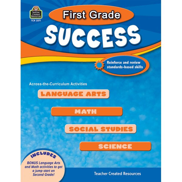 First Grade Success - Reinforce And Review Standards-Based Skills
