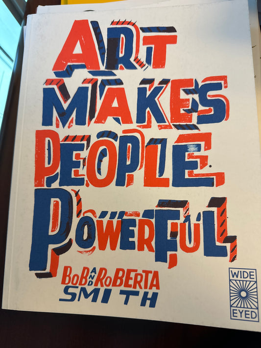 Art Makes People Powerful