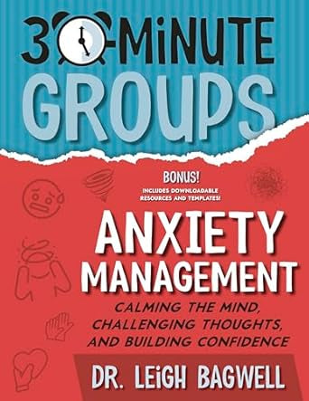 30-Minute Groups: Anxiety Management