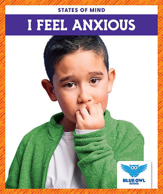 I Feel Anxious - Grades 2-5