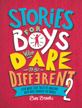 Stories For Boys Who Dare To Be Different #2