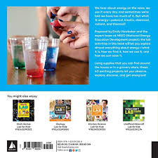 Energy Lab for Kids: 40 Exciting Experiments to Explore, Create, Harness, and Unleash Energy (Volume 11) (Lab for Kids, 11)