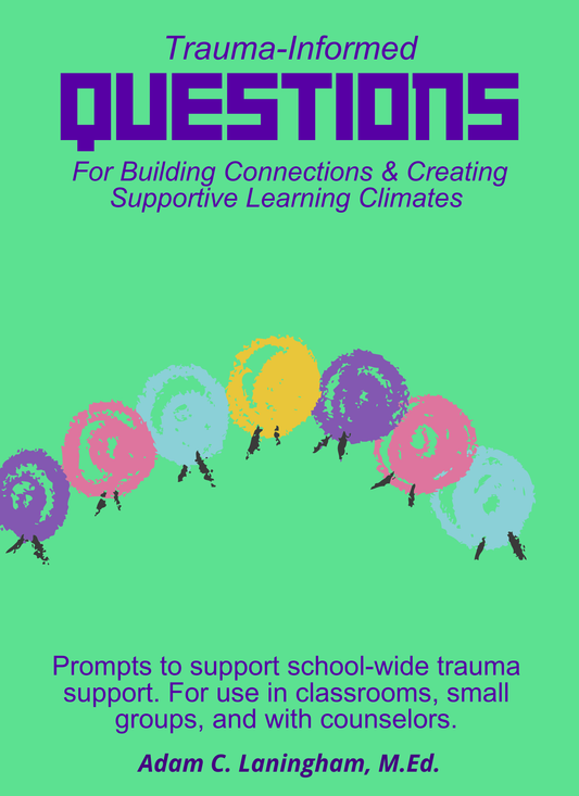Trauma-Informed Questions For Building Connections & Creating Supportive Learning Climates