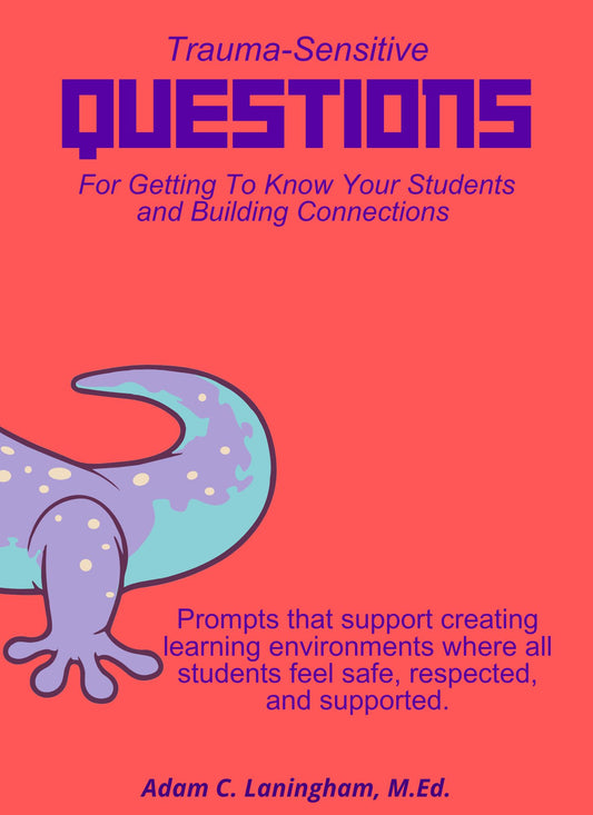 Trauma-Sensitive Questions For Getting To Know Your Students and Building Connections