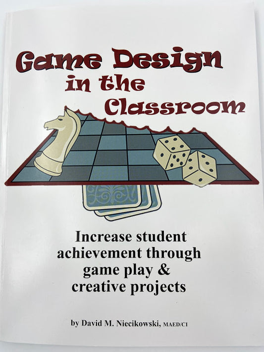 Game Design In The Classroom