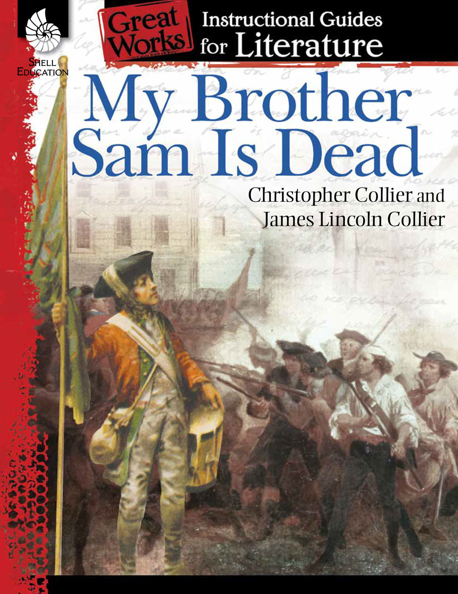 My Brother Sam Is Dead -Instructional Guide - Levels 4-8