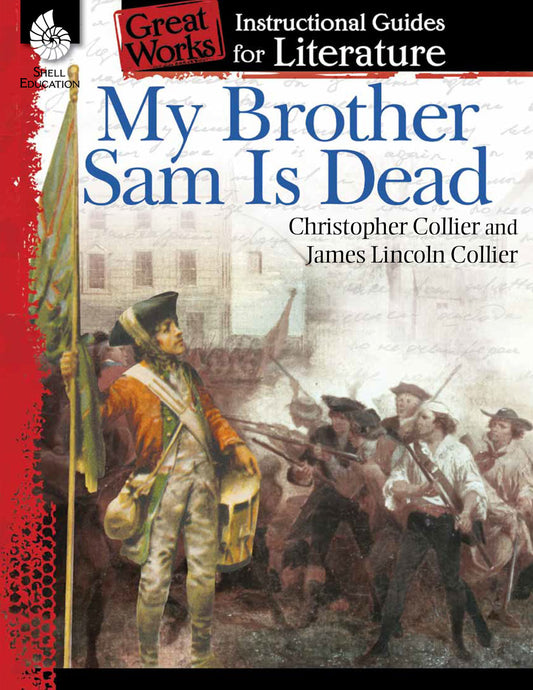 My Brother Sam Is Dead -Instructional Guide - Levels 4-8