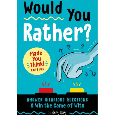 Would You Rather? - Made You Think Edition