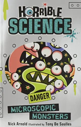 Horrible Science: Microscopic Monsters
