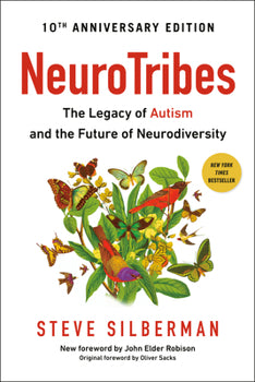 NeuroTribes - The Legacy of Autism and the Future of Neurodiversty
