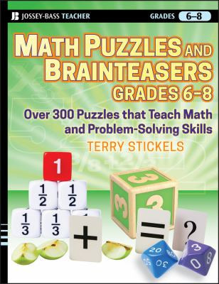 Math Puzzles And Brain Teasers - Grades 6-8