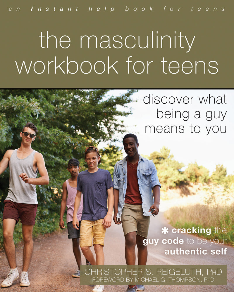 The Masculinity Workbook For Teens