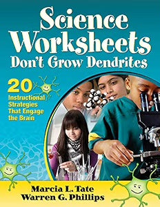 Science Worksheets Don’t Grow Dendrites - 20 Instructional Strategies That Engage The Brain