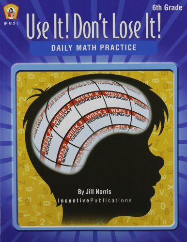 Use It! Don’t Lose It! Daily Math Practice - 6th Grade