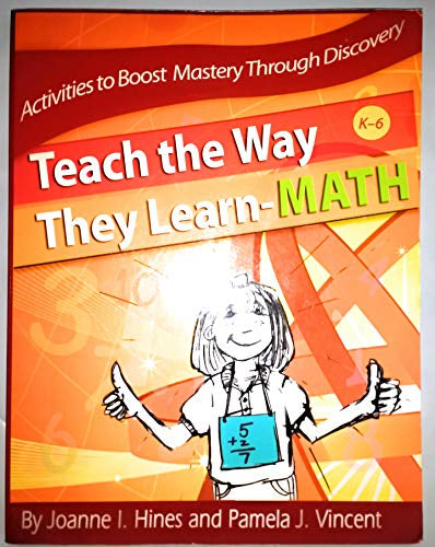 Teach The Way They Learn - Math - Grades K-6