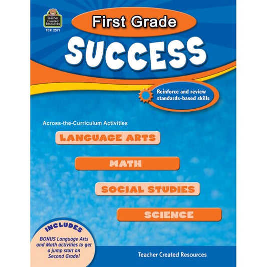 First Grade Success - Reinforce And Review Standards-Based Skills