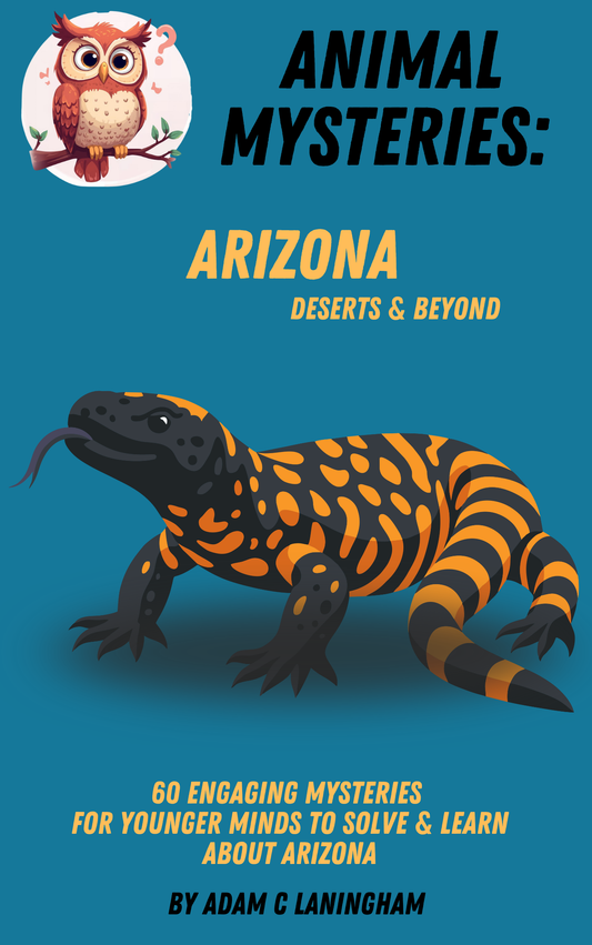 Animal Mysteries: Arizona - Deserts & Beyond