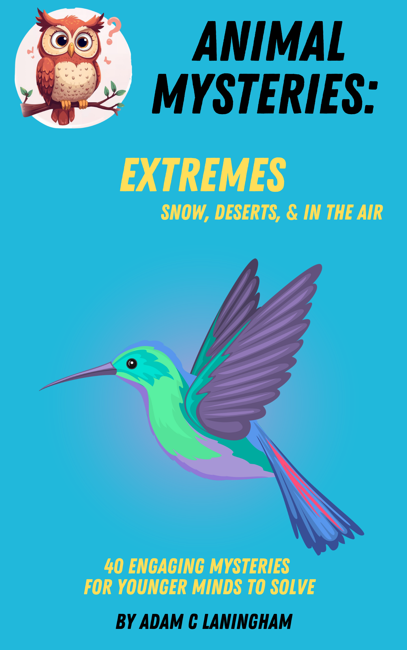 Animal Mysteries: Extremes - Snow, Deserts, & In the Air