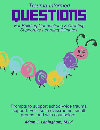 Questions - Trauma Informed