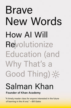 Brave New Words- How AI Will Revolutionize Education (And Why That’s A Good Thing)