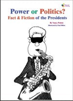 Power Or Politics? Fact & Fiction Of The Presidents