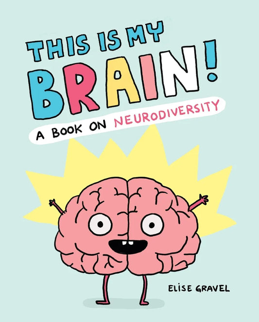 This Is My Brain! - A Book On Neurodiversity