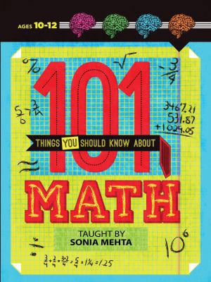 101 Things You Should Know About Math