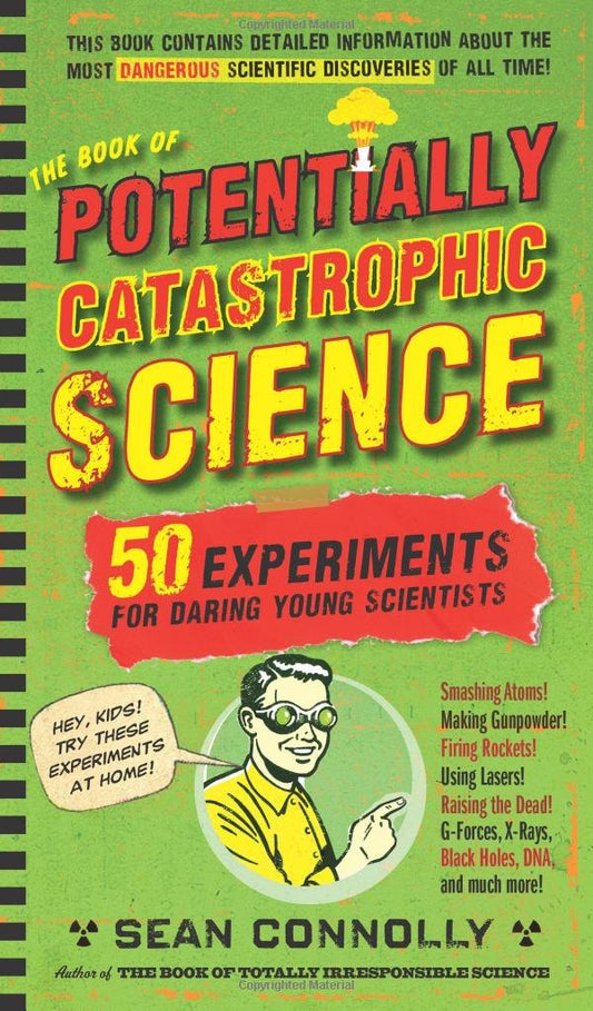 Potentially Catastrophic Science - 50 Experiments