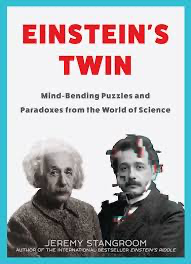 Einstein's Twin: Mind-Bending Puzzles and Paradoxes from the World of Science