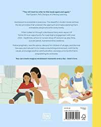 Montessori for Every Family: A Practical Parenting Guide to Living, Loving and Learning