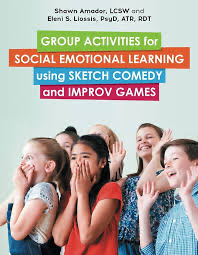 Group Activities for Social Emotional Learning using Sketch Comedy and Improv Games