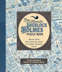 The Ultimate Sherlock Holmes Puzzle Book: Solve Over 140 Puzzles from His Most Famous Cases