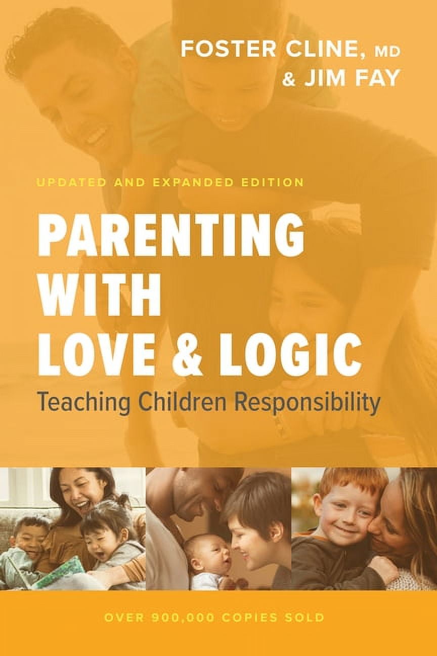 Parenting with Love and Logic: Teaching Children Responsibility