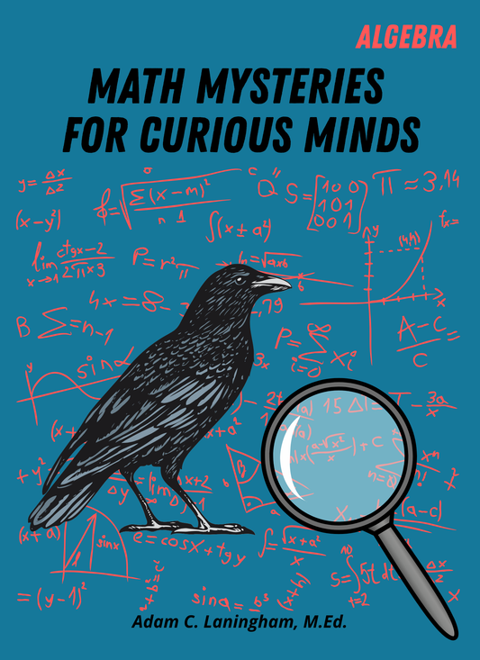 Math Mysteries for Curious Minds - Algebra