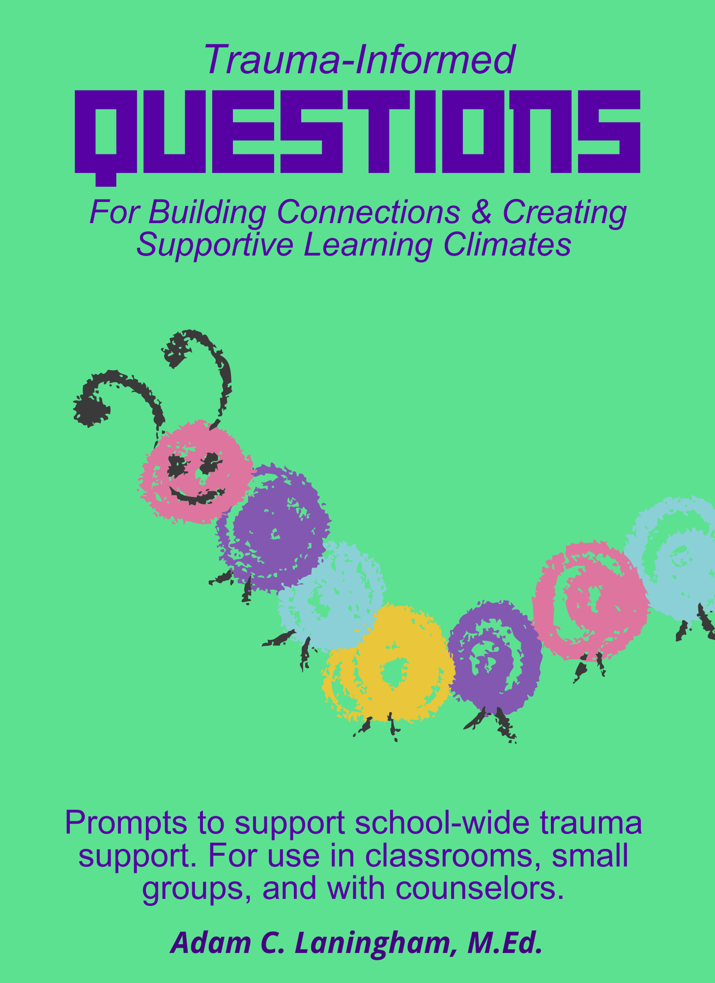 Trauma-Informed Questions For Building Connections & Creating Supportive Learning Climates