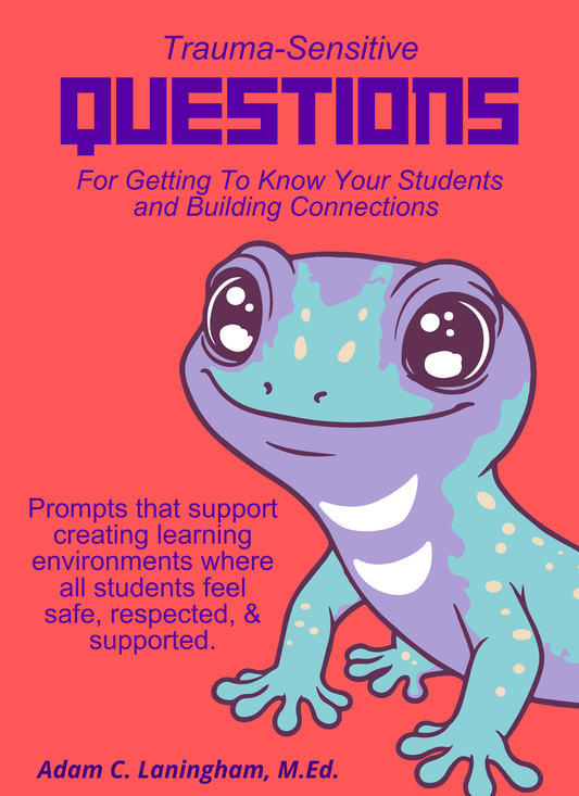 Trauma-Sensitive Questions For Getting To Know Your Students and Building Connections