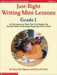 Just-Right Writing Mini-Lessons: Grade 1