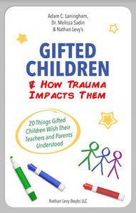 Gifted Children & How Trauma Impacts Them