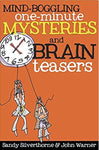 One Minute Mysteries: Mind-Boggling One-Minute Mysteries and Brain Teasers