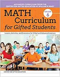 Math Curriculum for Gifted Students: Lessons, Activities, and Extensions for Gifted and Advanced Learners: Grade 6