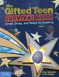 The Gifted Teen Survival Guide: Smart, Sharp, and Ready for (Almost) Anything