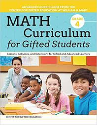 Math Curriculum for Gifted Students: Lessons, Activities, and Extensions for Gifted and Advanced Learners: Grade 4