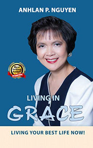Living in GRACE: Living your BEST LIFE now!
